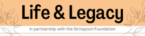 Life and Legacy: A Webinar Series